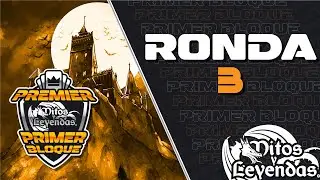 TORNEO LASTCHANCE PRIMER BLOQUE | RONDA 3