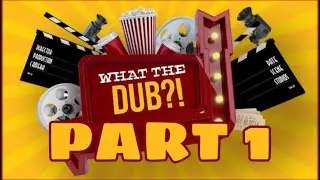 THIS GAME SHOULD BE ILLEGAL - What The Dub Part 1