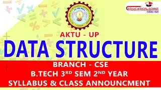 Data Structure AKTU (UP) for CSE B.Tech 3rd Sem 2nd Year Syllabus & Class Announcement