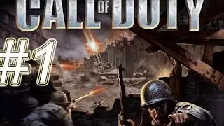 Call of Duty 1 Let's Play - Part 1 - Starting the war