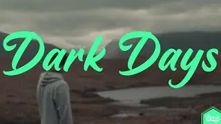 Prince Ray - Dark Days (Lyrics)