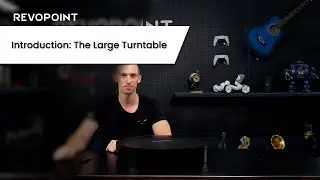 Revopoint 3D Scanner: How to Use the Large Turntable