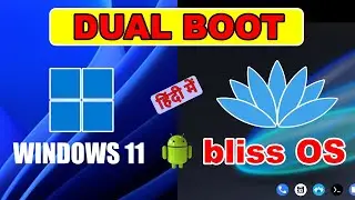 Bliss OS Install Dual Boot With Windows 11 | bliss os 15