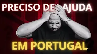 ESSA FOI A MELHOR AJUDA QUE NOS RECEBEMOS EM PORTUGAL!