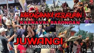 KARNAVAL BARONGAN JUWANGI MENYAMBUT HUT RI KE-78