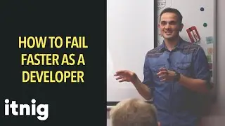 How To Fail Faster As A Developer