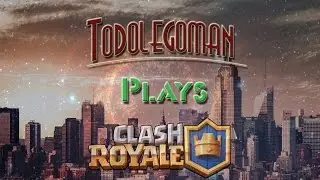 Clash Royale Ep. 1 - Road to Arena 6