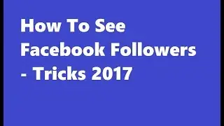 How To Turn On Facebook Follower Option