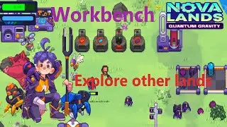 Workbench Craft Bots & Explore other Lands - NOVA LANDS