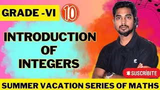 Summer Vacation Maths Series || class-6 ||Introduction of Integers