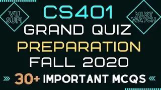 CS401 Grand Quiz Solution 2020 | CS401 Mid Term Grand Quiz 2020 | CS401 Grand Quiz Preparation 2020|