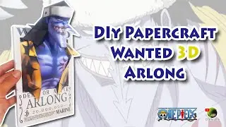 Papercraft One Piece - Wanted 3D Arlong