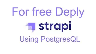 Deploy Strapi using PostgresQL database on render hosting