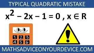Mistakes solving quadratics (Ep.4 of 5)  📱 www.mathsadviceonyourdevice.com #MathsAdviceOnYourDevice