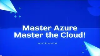 Master Microsoft Azure & Tech Skills with SkillTech