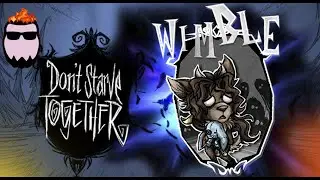Обзор мода Don't Starve Together - Wimble the Kid With Naught (