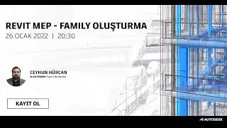 Revit MEP - Family Oluşturma Webinarı