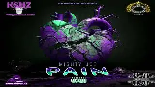 MIGHTY JOE - PAIN HOSTED BY DJ SMILEZ