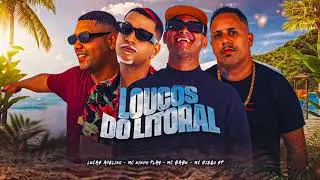 mc babu,lucas avelino,diego sp e ninho play-loucos do litoral