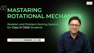 Mastering Rotational Mechanics: Problem-Solving Session for Class XI CBSE Students