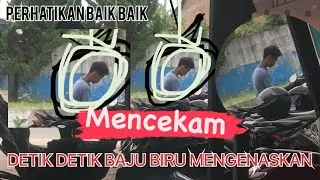 DETIK DETIK ANAK BAJU BIRU MENGENASKAN || VIRAL 2022 || SEREM JANGAN DI TONTON