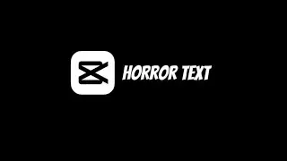 Capcut Horror Text effect | Horror Text editing | How to make Horror style Text | Horror Editing