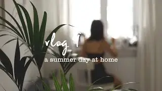 HOME Vlog / летний уютный домашний влог