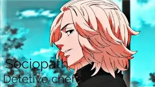 Tokyo revengers- Sociopath ᴴᴰ(AMV)