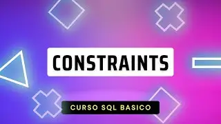 Integridad de los Datos - Constraints