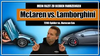 McLaren vs  Lamborghini - mein Fazit