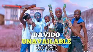Davido - UNAVAILABLE ft Musa Keys  (Official Skit Cover) Igolowo Opin Aye Ti De