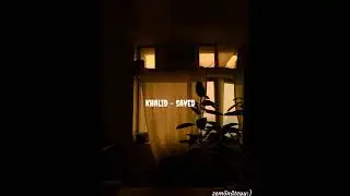 Khalid -   Saved  