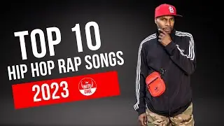 Top 10 Best Hip Hop Rap Songs In 2023 