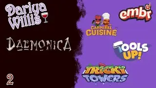 Daemonica: Зов Смерти #2 / Embr / Cannibal Cuisine / Tools Up! / Tricky Towers #1 - [27.05.2020]