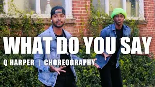 What Do You Say (Move it Baby) - Common | Q Harper Choreography