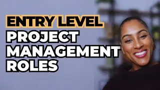 Entry-Level Project Manager Roles EXPLAINED: Which One is Right for You?