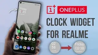 How to Install OnePlus Clock Widget | Oneplus Clock Widget For Realme