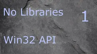Win32 API Game Framework in C++ (Ep.1 Introduction)