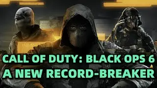 Black Ops 6 Becomes a Record-Breaker!!!!
