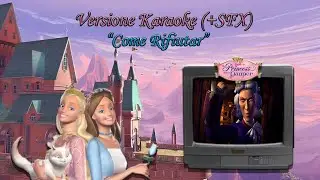 Barbie la Principessa e la Povera - Come Rifiutar (Karaoke con Testo)