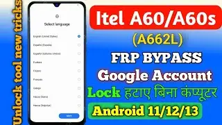 Itel A60/A60s Frp Bypass Without Pc 2024 Android 12 | Itel A662L Frp Remove l Account itel A60 Frp