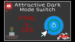 Making attractive Dark Mode Switch with Html & CSS.