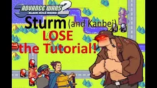 Can you get routed as Sturm/Kanbei in the tutorial of Advance Wars 2?