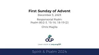 Spirit & Psalm - 1st Sunday of Advent, 2024 - Year B - Psalm 80 - Muglia