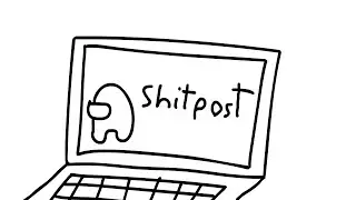 Shitpost.mp4