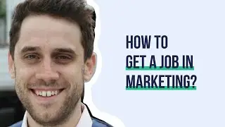 How to get a job in digital marketing with no experience | Hiring Humans 