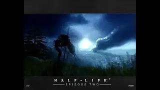 (Ретро Game) Прохождение Half-Life 2: Episode Two \Часть первая (НАЧАЛО)
