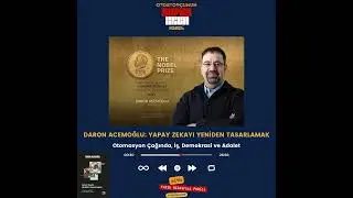 Daron Acemoğlu : Yapay Zekayı Yeniden Tasarlamak? Otomasyon Çağında İş, Teknoloji, Demokrasi ve A...