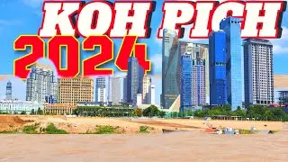 Koh Pich 2024 Transformation: Epic New Buildings, Fun Hangouts, and Green Spaces
