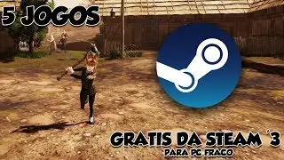 5 Jogos Grátis da Steam Para Pc Fraco '3 (Lançamento 2019) |Pc Fraco